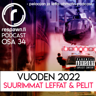 Respawn.fi Podcast, osa 34: Vuoden 2022 suurimmat pelit ja leffat