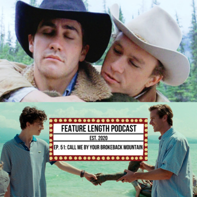 Episode 51: Call Me By Your Brokeback Mountain