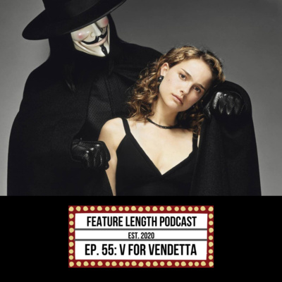 Episode 55: V for Vendetta