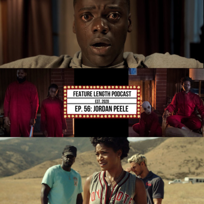 Episode 56: Jordan Peele Films (Get Out, Us, Nope)