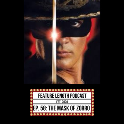 Episode 58 (Marco's Selection): The Mask of Zorro
