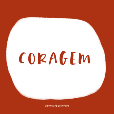 #20 Coragem #20 Coragem