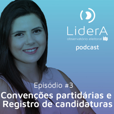 Convenções partidárias e registros de candidaturas