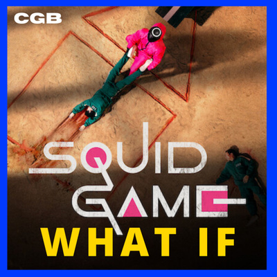 #59 Squid Game 🔲⭕️🔺 What IF