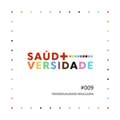 #009 - Transexualidade Masculina