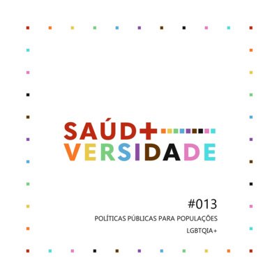 #013 - Políticas Públicas para Populações LGBTQIA+