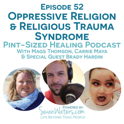 E52 - Oppressive Religion & Religious Trauma Syndrome