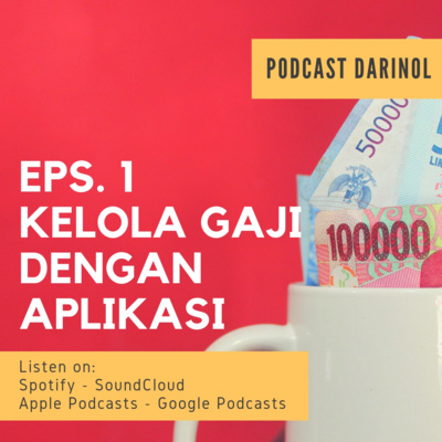 Eps. 1 - Kelola Gaji Dengan Aplikasi