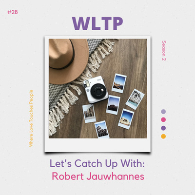 #28 Catch Up With: Robert Jauwhannes