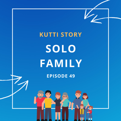 Solo Vs Family - தமிழ் Story - Episode 49