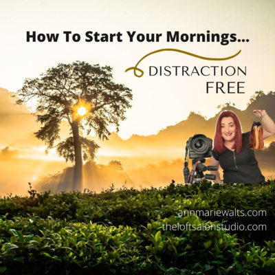 Supercharge Your Mornings Like A Rock Star! - Give Yourself Distraction Free Mornings by Ann Marie Walts Internet Marketing Coach & High-End Stylist