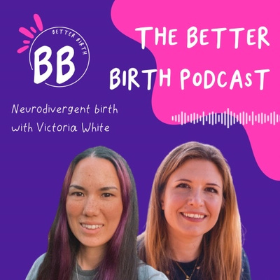 S8 Ep 1 - neurodivergence and birth with Victoria White