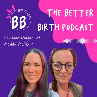 S9 Ep 8 - All about doulas with Maddie McMahon