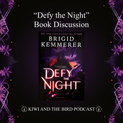 Kiwi and the Bird's Book Discussion About "Defy the Night" by Brigid Kemmerer episode artwork