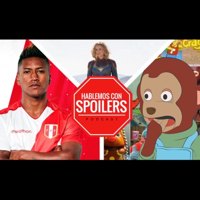 Hablemos con Spoilers