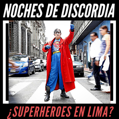 Noches de DISCORDia: Todo lo que debes saber sobre Lima - Radio Spoiler