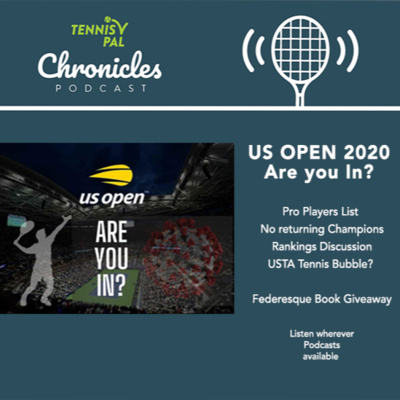 US OPEN 2020 Are you in? Pro Players List Rankings Discussion USTA Tennis Bubble