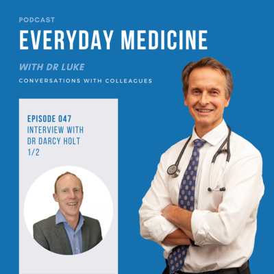 Everyday Medicine with Dr Luke
