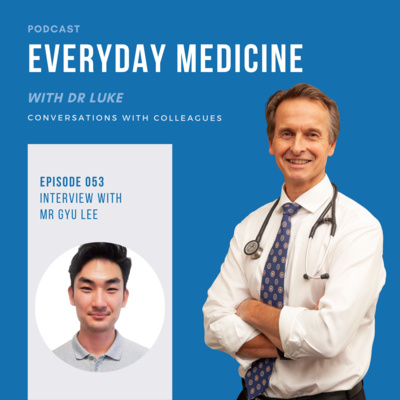 Everyday Medicine with Dr Luke