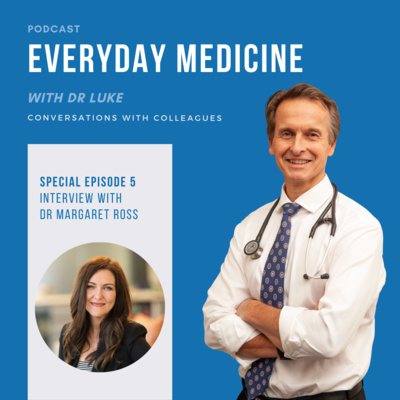 Everyday Medicine with Dr Luke