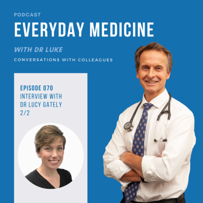 Everyday Medicine with Dr Luke