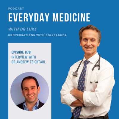 Everyday Medicine with Dr Luke