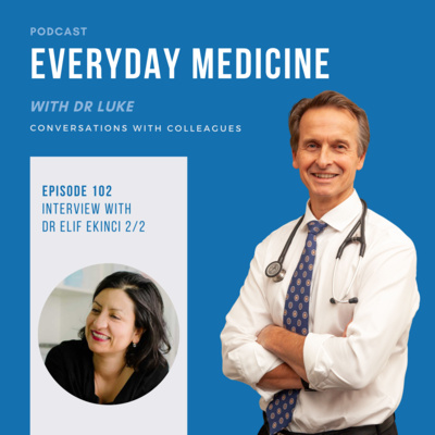 Everyday Medicine with Dr Luke