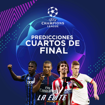 Predicciones Cuartos de Final de la UEFA Champions League: ¿Podrá clasificar el PSG? ¿Leipzig será la sorpresa de la jornada?