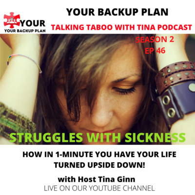 STRUGGLES WITH SICKNESS - HOW IN 1-MINUTE YOU HAVE YOUR LIFE TURNED UPSIDE DOWN!