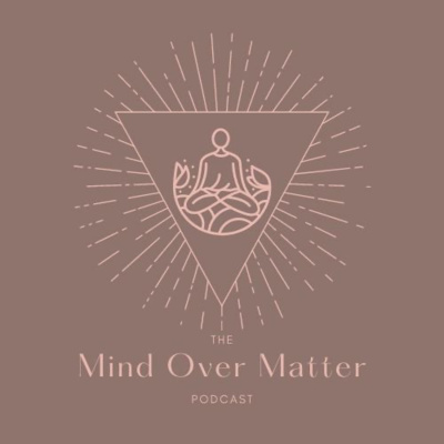 The Mind Over Matter Podcast | "Trailer" Episode 000