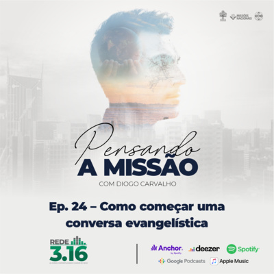 #24 - Como começar uma conversa evangelística
