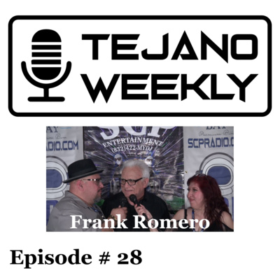 Tejano Weekly Episode # 28