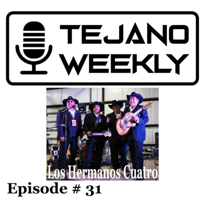 Tejano Weekly Episode # 31
