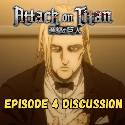 It's Time For a Titan PARTY!! | Attack on Titan S4 Ep. 4 Analysis | AoA Podcast