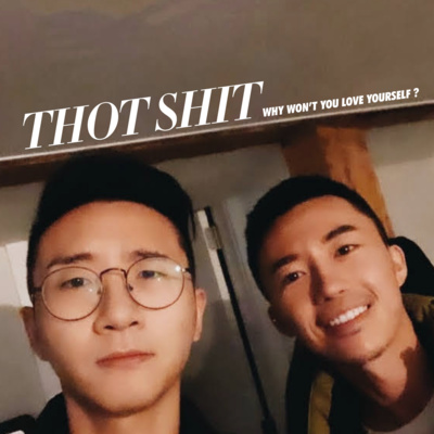 Thot Shit + Q&A (Queers & Ass)