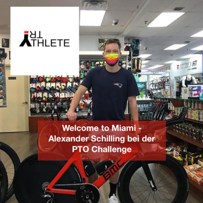 Welcome to Miami - Alexander Schilling bei der PTO Challenge