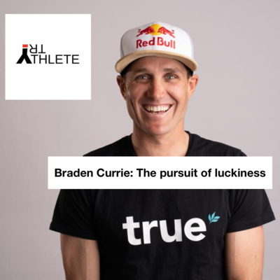 Braden Currie: The pursuit of luckiness 