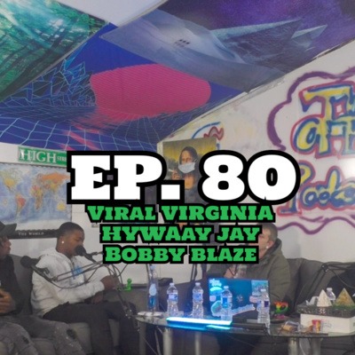 theoffwrldpodcast EP. 80 - Viral VA, HyWaay Jay & Bobby Blaze episode artwork