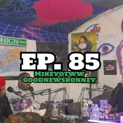 theoffwrldpodcast EP. 85 - Mikeyotww & Goodnewsronney episode artwork