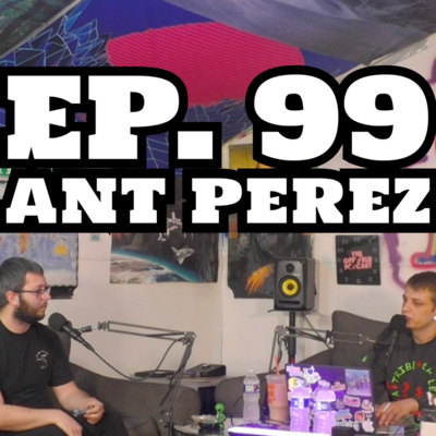 theoffwrldpodcast EP. 99 - Ant Perez episode artwork