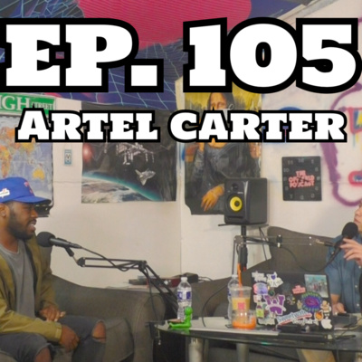 theoffwrldpodcast EP. 105 - Artel Carter episode artwork