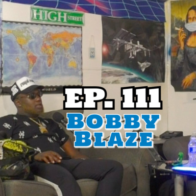 theoffwrldpodcast EP. 111 - Bobby Blaze episode artwork