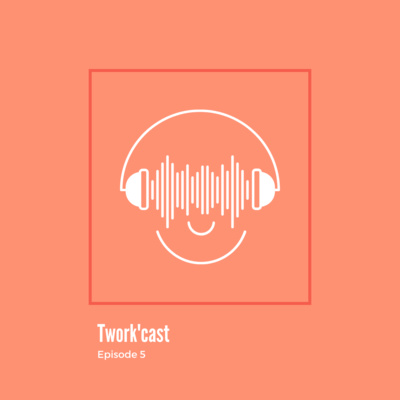 Twork'cast • A podcast on Spotify for Creators