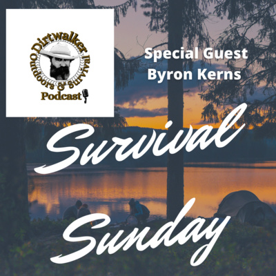 Survival Sunday with survival instructor Byron Kerns