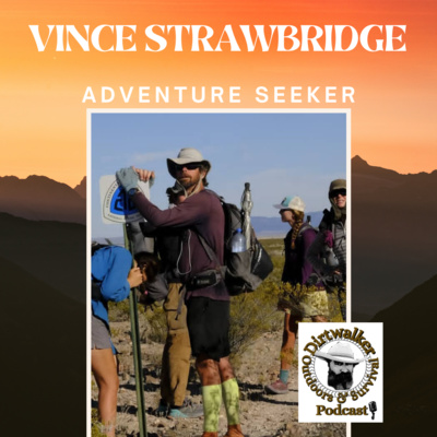 Thru Hiker Vince Strawbridge Adventure Seeker