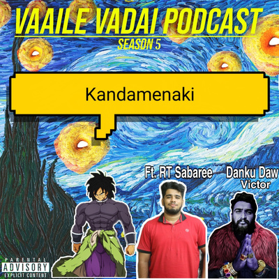 Vaaila Vadai Podcast
