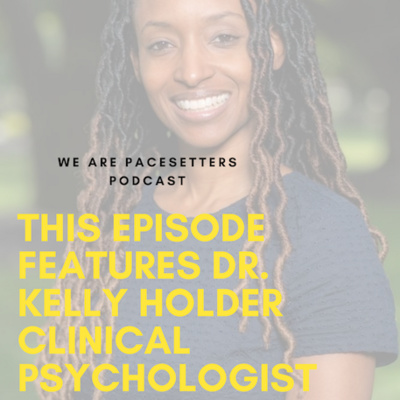 PaceSetter Dr. Kelly Holder Episode 2 Part I