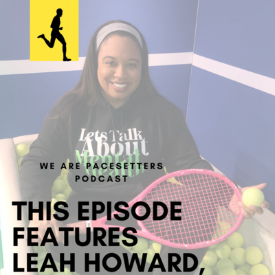 PaceSetter Leah Howard Episode 3 Part II