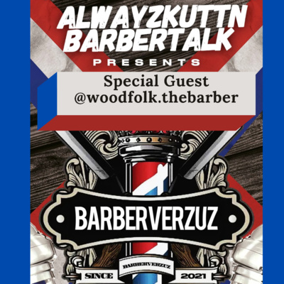 Alwayzkuttn BarberTalk