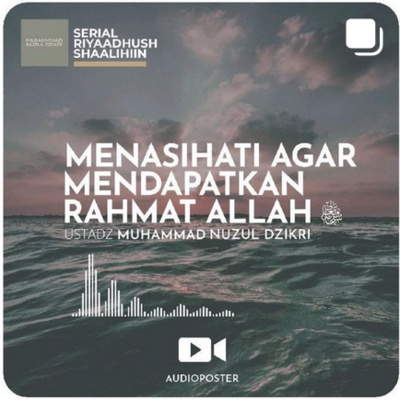 MENASIHATI AGAR MENDAPATKAN RAHMAT ALLAH ﷻ (1 menitan)